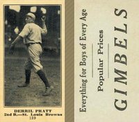 1916 Gimbels #139 Derril Pratt (Derrill) Correct spell Derrill Baseball Card