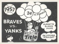 1967 Laughlin World Series #54 1957- Braves Vs. Yankees Baseball Card