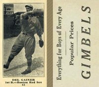 1916 Gimbels #63 Del Gainer (Gainor) Correct spell Gainor Baseball Card