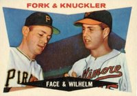 1960 Topps #115 Fork And Knuckler Face & Wilhelm Baseball Card