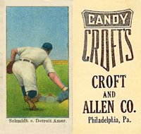 1909 Croft's Candy # Boss Schmidt Baseball Card