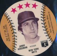 1976 Isaly's Sweet William Disc # Jerry Koosman Baseball Card
