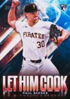 2024 Topps Update Let Him Cook #LHC12 Paul Skenes Blue Baseball Card