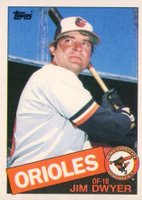 1985 Topps #56 Jim Dwyer Baseball Card