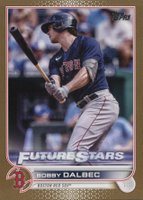 2022 Topps #7 Bobby Dalbec Gold Foil Baseball Card