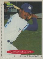 1991 Classic Best #63 Carlos Delgado Baseball Card