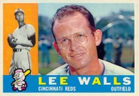 1960 Topps #506 Lee Walls Baseball Card