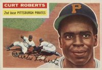 1956 Topps #306 Curt Roberts Baseball Card
