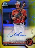 2022 Bowman Chrome Prospect Autographs #CPACC Colton Cowser Yellow Refractor Baseball Card