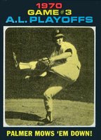 1971 Topps #197 Al Playoff Game 3 Palmer Mows 'Em Down! Baseball Card
