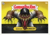 2022 Topps Garbage Pail Kids GPK X MLB Series 2 Alex Pardee #13a Rough Robert Baseball Card