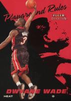 2003 Fleer Playground Rules #5 Dwyane Wade Basketball Card