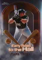 1999 Topps Chrome Early Road to the Hall #ER10 Frank Thomas Baseball Card