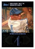 2007 Topps Gibson Homerun History #JG4 Josh Gibson Baseball Card