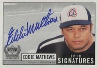 1999 Upper Deck Century Legends Epic Signatures #EMa Eddie Mathews Epic Signatures Baseball Card
