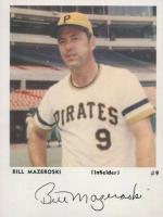 1970 Pittsburgh Pirates Autograph Cards # Bill Mazeroski Baseball Card