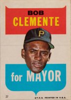 1967 Topps Pirates Stickers #27 Bob Clemente For Mayor Baseball Card