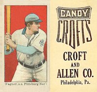 1909 Croft's Candy # Honus Wagner Batting Baseball Card