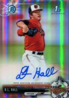 2017 Bowman Draft Chrome Draft Picks Autographs  #CDADH D.L. Hall Refractor Baseball Card