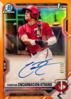 2021 Bowman Draft Chrome Draft Pick Autographs #CDACE Christian Encarnacion-Strand Orange Refractor Baseball Card