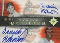 2005 Ultimate Signature Edition Signs of October Dual Autographs #OCTRR Brooks Robinson/Frank Robinson Baseball Card