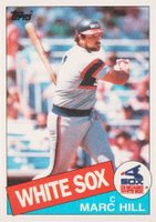 1985 Topps #312 Marc Hill Baseball Card