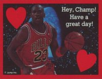 1991 Cleo Michael Jordan Valentines # Hey, Champ! Have A Great Day! Red Border-Perforated Basketball Card