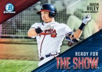 2019 Bowman Ready for the Show Chrome #RFTS7 Austin Riley Baseball Card