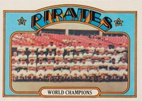 1972 O-Pee-Chee #1 Pirates Team World Champion Baseball Card