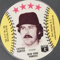 1976 Isaly's Sweet William Disc # Catfish Hunter Baseball Card