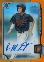 2015 Bowman Chrome Draft Pick Autograph #BCARMO Ryan Mountcastle Orange Refractor Baseball Card