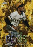 2024 Topps Hidden Gems #HG25 Roberto Clemente Baseball Card