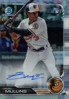 2019 Bowman Rookie Autographs Chrome #CM Cedric Mullins Refractor Baseball Card