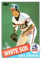 1985 Topps #543 Mike Squires Baseball Card