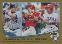 2013 Topps #294 Adrian Beltre/Miguel Cabrera/Mike Trout Gold Baseball Card
