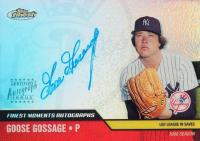 2002 Finest Moments Autographs #FMAGG Goose Gossage Baseball Card