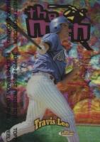 1998 Finest the Man #TM15 Travis Lee Refractor w/Coating Baseball Card