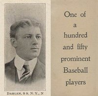 1903 Breisch-Williams (Type 1) !  # Bill Dahlen New York Baseball Card