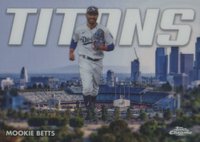 2023 Topps Chrome Topps Chrome Titans #CT18 Mookie Betts Update Baseball Card
