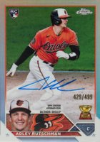 2023 Topps Chrome Rookie Autograph #RAAR Adley Rutschman Refractor Baseball Card