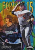 2025 Topps Chrome Fortune 15 #F15-12 Coby Mayo Baseball Card